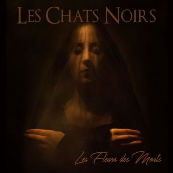 Les Chats Noirs - Les Fleurs Des Morts (2017)