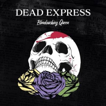 Dead Express - Bloodsucking Queen (2017)