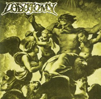 Lobotomy - Against the Gods / Nailed in Misery (1995)