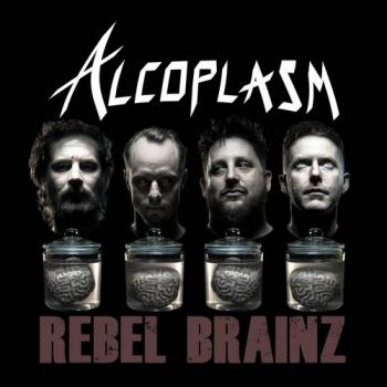 Alcoplasm - Rebel Brainz (2017)