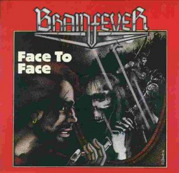 Brainfever - Face To Face (1985)