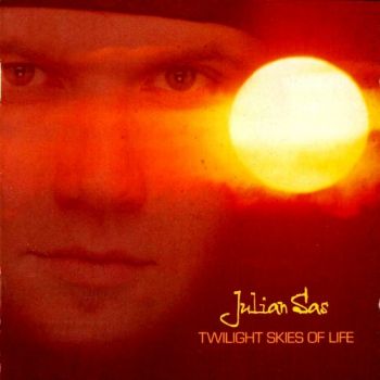 Julian Sas - Twilight Skies of Life (2005)