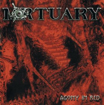 Mortuary - Agony in Red (2004)