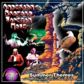 Anderson, Bruford, Wackeman, Howe - Summer Themes (2CD) (1989) Bootleg