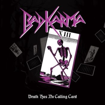 Bad Karma - Death Has No Calling Card (Compilation) (2017)