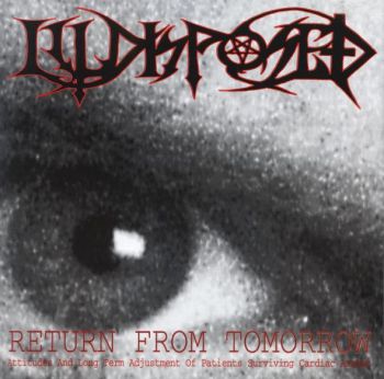 Illdisposed - Return from Tomorrow (Ep) (1994)