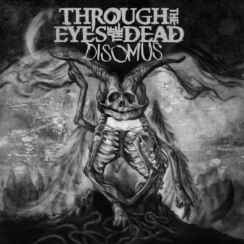 Through the Eyes of the Dead - Disomus (2017)