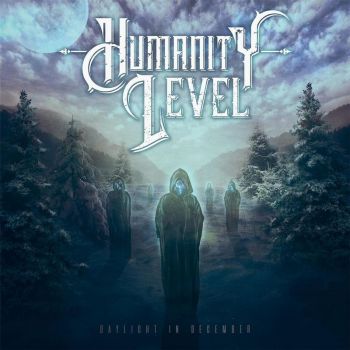 Humanity Level - Daylight In December (2017)