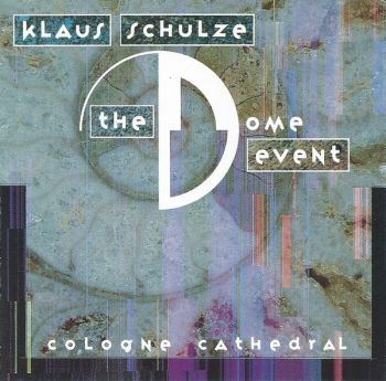 Klaus Schulze - The Dome Event (1993)