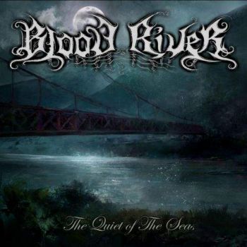 Blood River - The Quiet of the Seas (2017)