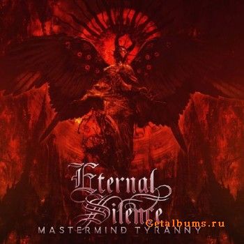 Eternal Silence - Mastermind Tyranny (2017)