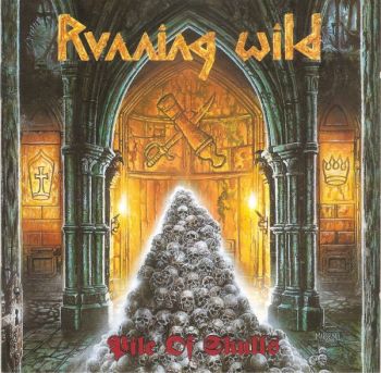 Running Wild - Pile Of Skulls (1992)