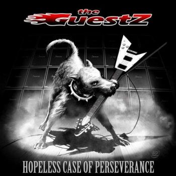 The Guestz - Hopeless Case of Perseverance (2017)