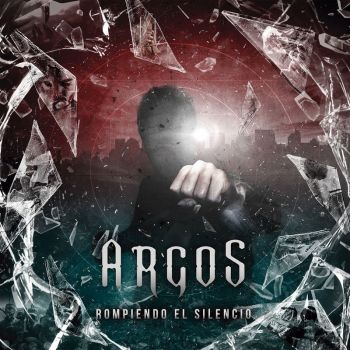 Argos - Rompiendo El Silencio (2017)