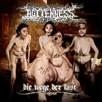 Rottenness - Die Wege der Lust (2011)