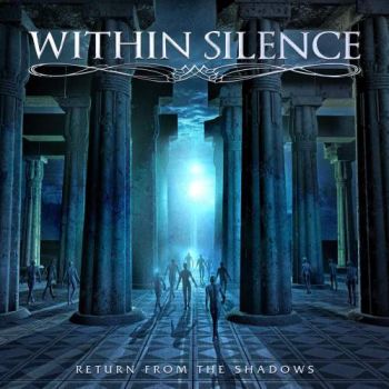 Within Silence - Return From The Shadows (2017)