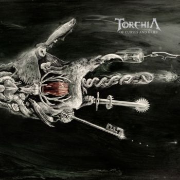 Torchia - Of Curses And Grief (2017)