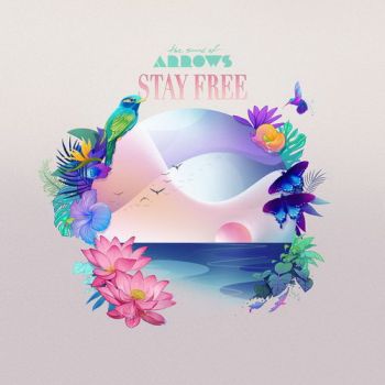 The Sound Of Arrows - Stay Free (2017)