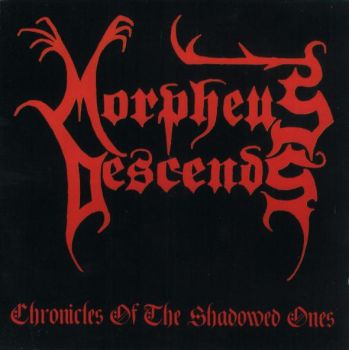 Morpheus Descends - Chronicles of the Shadowed Ones (Ep) (1994)