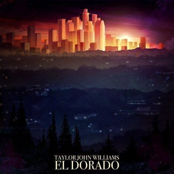 Taylor John Williams - El Dorado (2017)