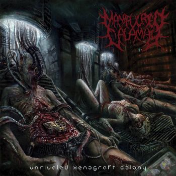 Manipulated Calamity - Unrivaled Xenograft Colony (2017)