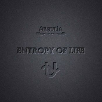 Aboulia - Entropy Of Life (2017)