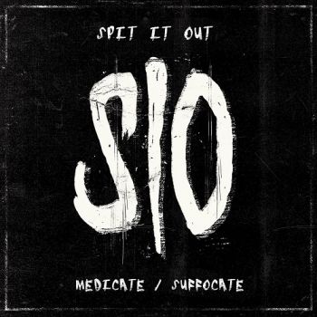 Spit It Out - Medicate / Suffocate (EP) (2017)