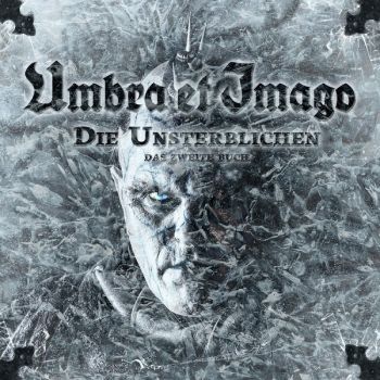 Umbra Et Imago - Die Unsterblichen: Das zweite Buch (2017)