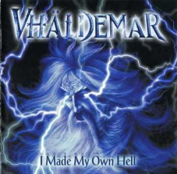 Vhaldemar -  I Made My Own Hell (2003)