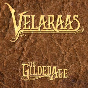 Velaraas - The Gilded Age (2015)