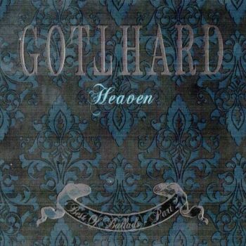 Gotthard - Heaven (Best Of Ballads Part II) (2010)