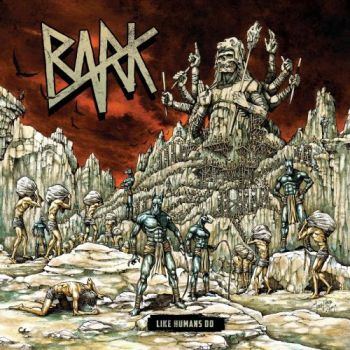 Bark - Like Humans Do (2017)