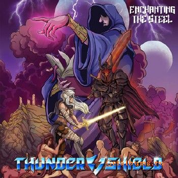 Thundershield - Enchanting the Steel (2017)