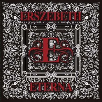 Erszebeth - Eterna (2017)