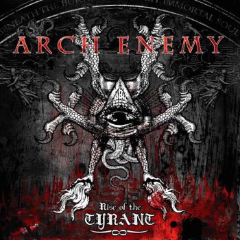 Arch Enemy - Rise Of The Tyrant (2007)