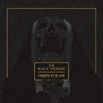 The Black Thunder - Visions in Black (2017)
