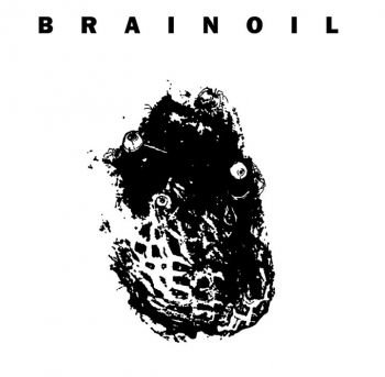 Brainoil - Death of This Dry Season (2011)