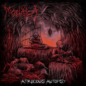 Mortifica - Atrocious Autopsy (2017)