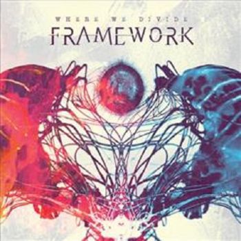 Framework - Where We Divide [EP] (2017)