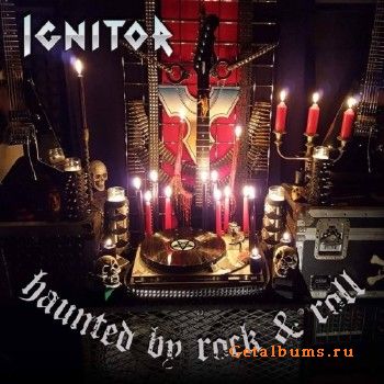 Ignitor - Haunted by Rock & Roll (2017)