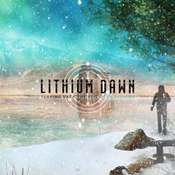 Lithium Dawn - Tearing Back The Veil II: Awakening (2017)