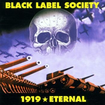 Black Label Society - 1919 Eternal (2002)