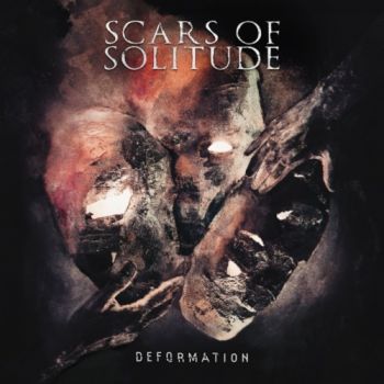 Scars Of Solitude - Deformation (2017)