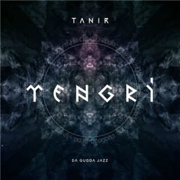 Tanir (Da Gudda Jazz) - Tengri (2017)