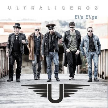 Ultraligeros - Ella Elige (2017)