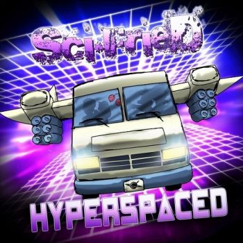 Sci-Fried - Hyperspaced (2017)