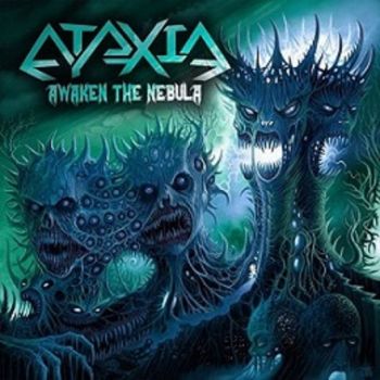 Ataxia - Awaken The Nebula [EP] (2017)