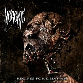 Moronic - Recipes For Disaster (2017)