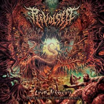 Revulsed - Live Atrocity - The Inception Of Sufferance (2017)