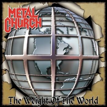 Metal Church - The Weight Of The World (2004)